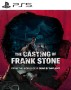 The Casting of Frank Stone PS5