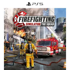 Firefighting Simulator - The Squad PS5