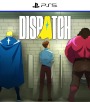 Dispatch - PS5 - PlayStation 5