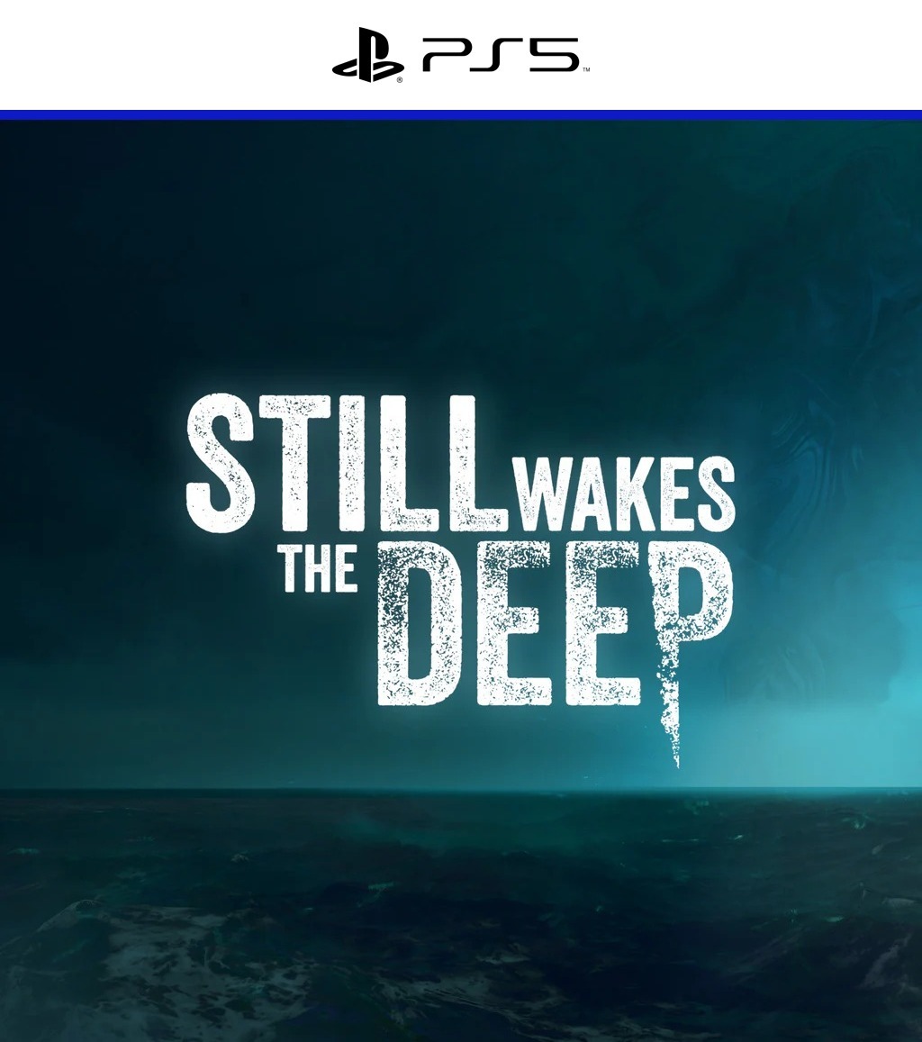 Still Wakes the Deep PS5 - PlayStation 5
